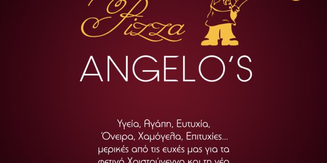 Θερμές Ευχές από την πιτσαρία “ANGELO’S”