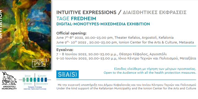 Η έκθεση ”INTUITIVE EXPRESSIONS/ΔΙΑΙΣΘΗΤΙΚΕΣ ΕΚΦΡΑΣΕΙΣ” του Νορβηγού Tage Fredheim στο Θέατρο Κέφαλος Αργοστολίου